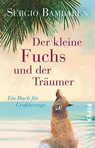 Produktbild: Der kleine Fuchs und der Träumer: Ein Buch für Großherzige