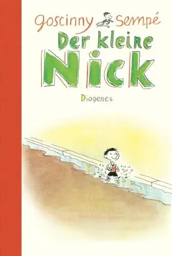 Produktbild: Der kleine Nick: Achtzehn prima Geschichten vom kleinen Nick und seinen Freunden (Kinderbücher)