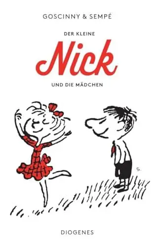 Produktbild: Der kleine Nick und die Mädchen: Siebzehn prima Geschichten vom kleinen Nick und seinen Freunden