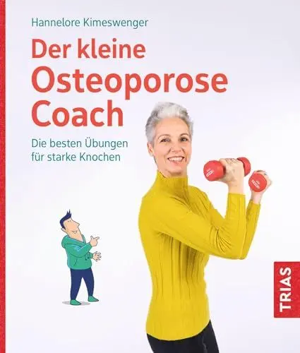 Produktbild: Der kleine Osteoporose-Coach: Die besten Übungen für starke Knochen (Der kleine Coach)