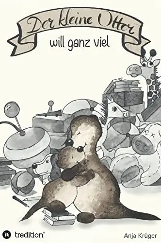 Produktbild: Der kleine Otter will ganz viel