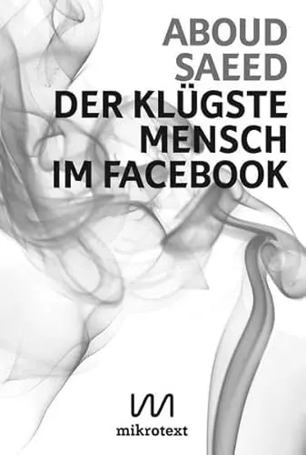Produktbild: Der klügste Mensch im Facebook: Statusmeldungen aus Syrien