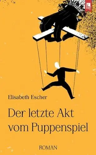 Produktbild: Der letzte Akt vom Puppenspiel