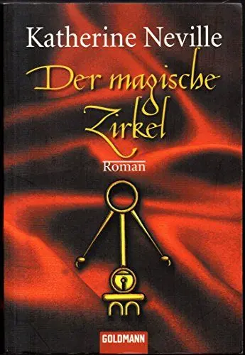 Produktbild: Der magische Zirkel: Roman: Roman. Aus d. Amerikan. v. Monika Curths. (Goldmann Allgemeine Reihe)