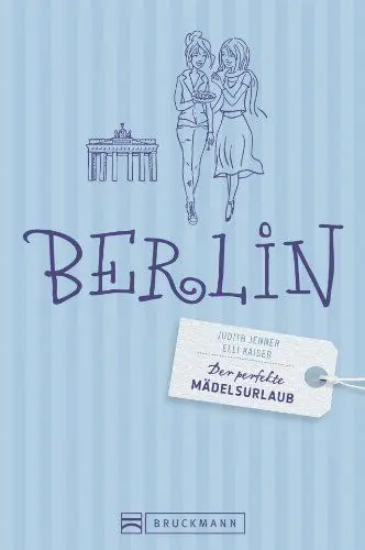 Produktbild: Der perfekte Mädelsurlaub – Berlin