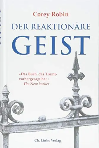 Produktbild: Der reaktionäre Geist: Von den Anfängen bis Donald Trump