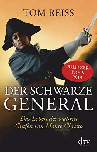 Produktbild: Der schwarze General: Das Leben des wahren Grafen von Monte Christo