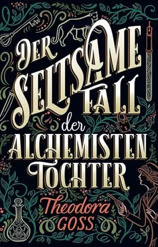 Produktbild: Der seltsame Fall der Alchemisten-Tochter (Die außergewöhnlichen Abenteuer des Athena-Clubs)