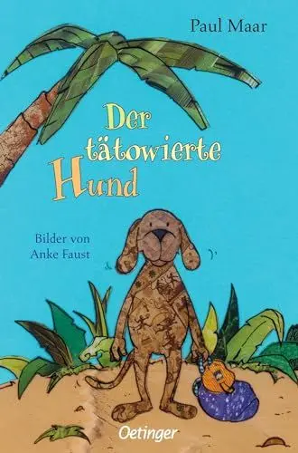 Produktbild: Der tätowierte Hund: Der Debütroman von Paul Maar in einer aufwändig illustrierten Neuausgabe für Kinder ab 8 Jahren