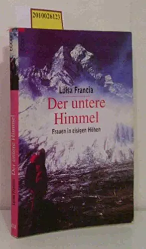 Produktbild: Der untere Himmel: Frauen in eisigen Höhen