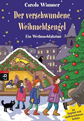Produktbild: Der verschwundene Weihnachtsengel: Ein Weihnachtskrimi in 24 Kapiteln: Ein Weihnachtskrimi. 24 Kapitel mit auftrennbaren Seiten