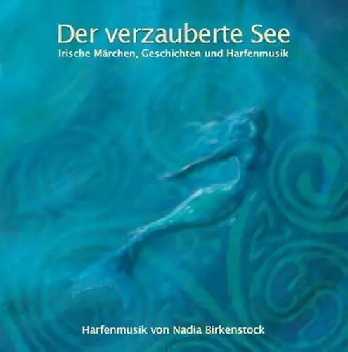 Produktbild: Der verzauberte See: Irische Märchen, Geschichten und Harfenmusik