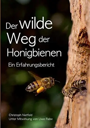 Produktbild: Der wilde Weg der Honigbienen: Ein Erfahrungsbericht