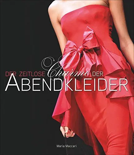 Produktbild: Der zeitlose Charme der Abendkleider