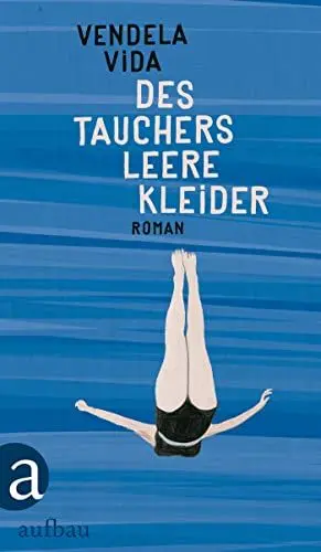 Produktbild: Des Tauchers leere Kleider: Roman