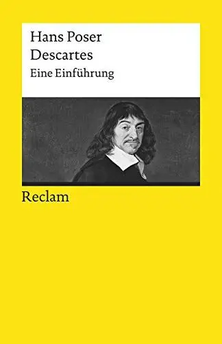 Produktbild: Descartes. Eine Einführung: Poser, Hans – Logik und Ethik – 2., durchges. und erg. Auflage (Reclams Universal-Bibliothek)