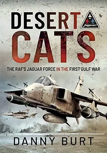 Produktbild: Desert Cats: The Raf's Jaguar Force in the First Gulf War