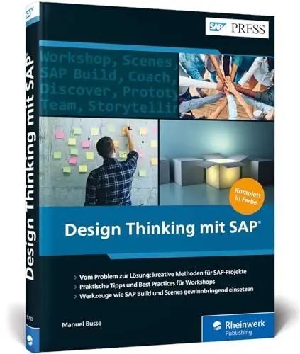 Produktbild: Design Thinking mit SAP: Methoden, Tools und Best Practices inkl. SAP Build und Scenes (SAP PRESS)