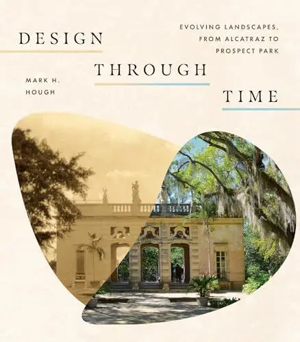 Produktbild: Design Through Time: Evolving Landscapes, from Alcatraz to Prospect Park