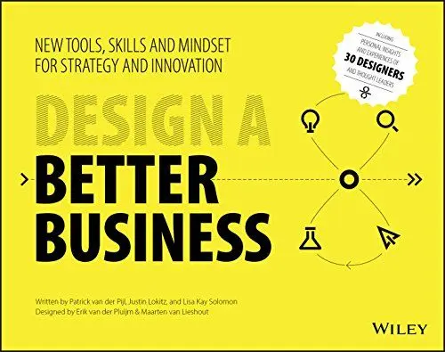 Produktbild: Design a Better Business: New Tools, Skills, and Mindset for Strategy and Innovation