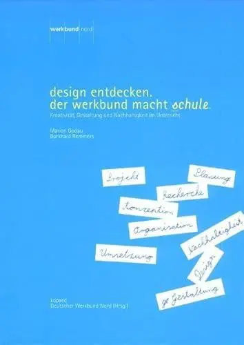 Produktbild: Design entdecken - der Werkbund macht Schule: Kreativität, Gestaltung und Nachhaltigkeit im Unterricht
