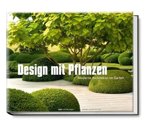 Produktbild: Design mit Pflanzen - Moderne Architektur im Garten (Garten- und Ideenbücher BJVV)