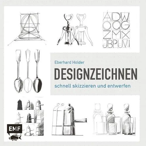 Produktbild: Design zeichnen: Schnell skizzieren, perfekt entwerfen