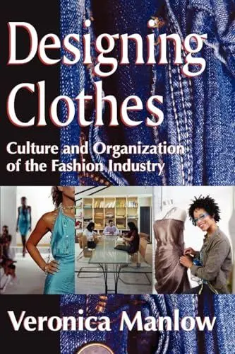 Produktbild: Designing Clothes: Culture and Organization of the Fashion Industry