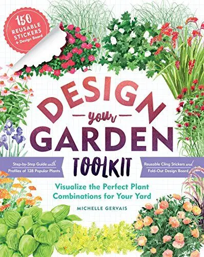 Produktbild: Design-Your-Garden Toolkit: Visualize the Perfect Plant Combinations for Your Yard·· Step-by-Step Guide with Profiles of 128 Popular Plants, Reusable Cling Stickers, and Fold-Out Design Board