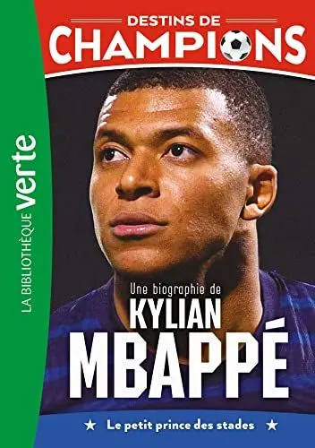 Produktbild: Destins de champions 01 - Une biographie de Kylian Mbappé: Le petit prince des stades