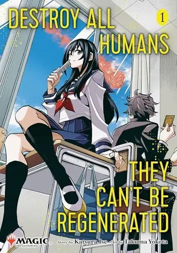 Produktbild: Destroy All Humans. They Can't Be Regenerated. A Magic: The Gathering Manga, Vol. 1: Limited edition Magic: The Gathering card included in first ... CANT BE REGENERATED MTG MANGA GN, Band 1)