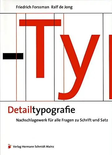 Produktbild: Detailtypografie: Nachschlagewerk für alle Fragen zu Schrift und Satz