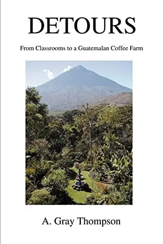 Produktbild: Detours: From Classrooms to a Guatemalan Coffee Farm