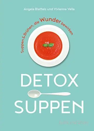 Produktbild: Detox-Suppen: Suppen & Brühen, die Wunder bewirken (Gräfe und Unzer Einzeltitel)