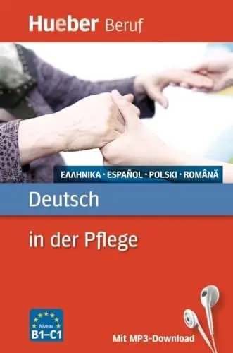 Produktbild: Deutsch in der Pflege: Griechisch, Spanisch, Polnisch, Rumänisch / Buch mit MP3-Download (Berufssprachführer)