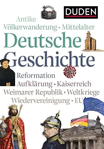 Produktbild: Deutsche Geschichte: Von der Antike bis heute (Duden - Allgemeinbildung)