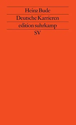 Produktbild: Deutsche Karrieren: Lebenskonstruktionen sozialer Aufsteiger aus der Flakhelfer-Generation (edition suhrkamp)