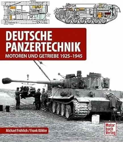 Produktbild: Deutsche Panzertechnik: Motoren und Getriebe 1925-1945