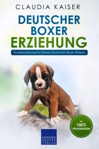 Produktbild: Deutscher Boxer Erziehung: Hundeerziehung für Deinen Deutschen Boxer Welpen