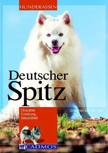 Produktbild: Deutscher Spitz: Charakter, Erziehung, Gesundheit