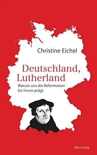 Produktbild: Deutschland, Lutherland: Warum uns die Reformation bis heute prägt