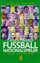 Produktbild: Deutschlands Fußball-Nationalspieler. Das Lexikon