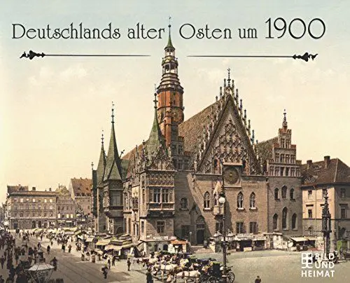 Produktbild: Deutschlands alter Osten um 1900
