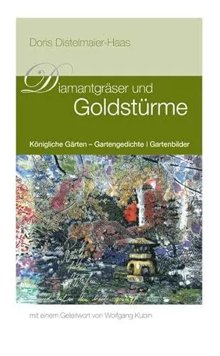 Produktbild: Diamantgräser und Goldstürme: Königliche Gärten, Gartengedichte - Gartenbilder