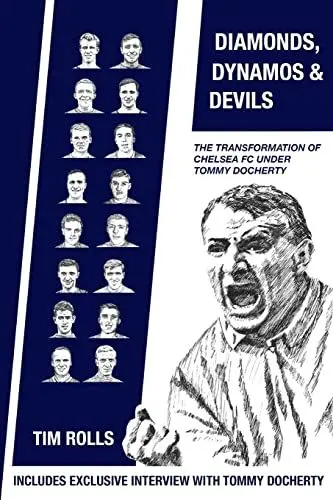 Produktbild: Diamonds, Dynamos and Devils: The transformation of Chelsea FC under Tommy Docherty