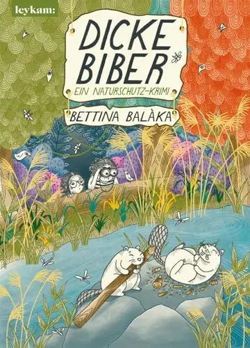 Produktbild: Dicke Biber - Ein Naturschutz-Krimi