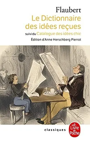 Produktbild: Dictionnaire Des Idees Recues: Texte etabli, presente et annote par Anne Herschberg Pierrot