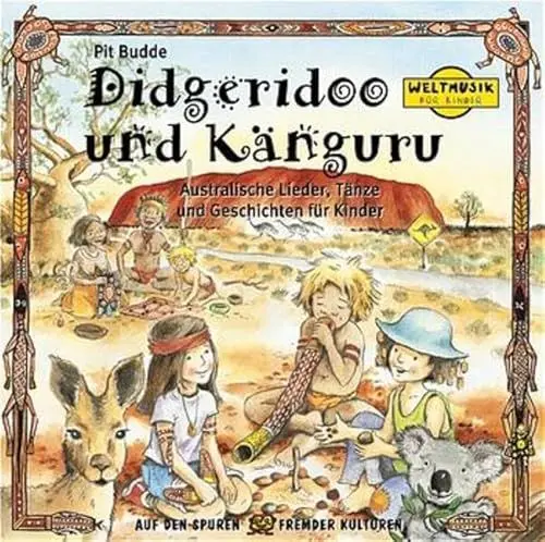 Produktbild: Didgeridoo und Känguru: Australische Lieder, Tänze und Geschichten für Kinder (Weltmusik für Kinder)