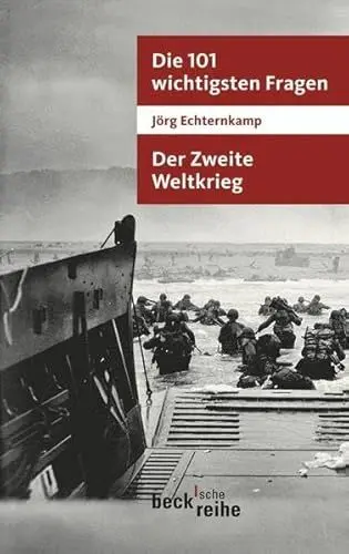 Produktbild: Die 101 wichtigsten Fragen - Der Zweite Weltkrieg (Beck'sche Reihe)