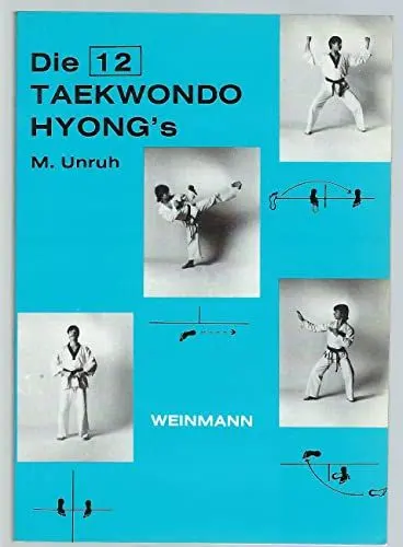 Produktbild: Die 12 Taekwondo Hyong's: Die Präzisionsübungen des Taekwondo